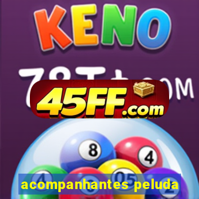 acompanhantes peluda